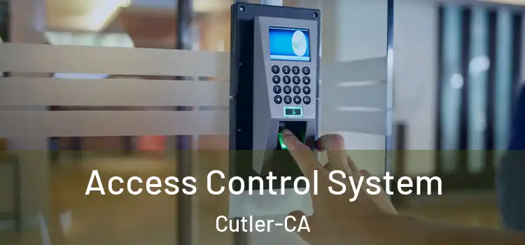  Access Control System Cutler-CA