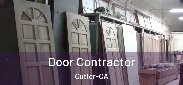  Door Contractor Cutler-CA